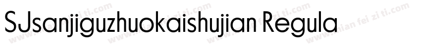 SJsanjiguzhuokaishujian Regular字体转换